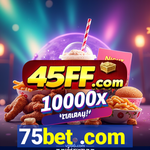 75bet .com